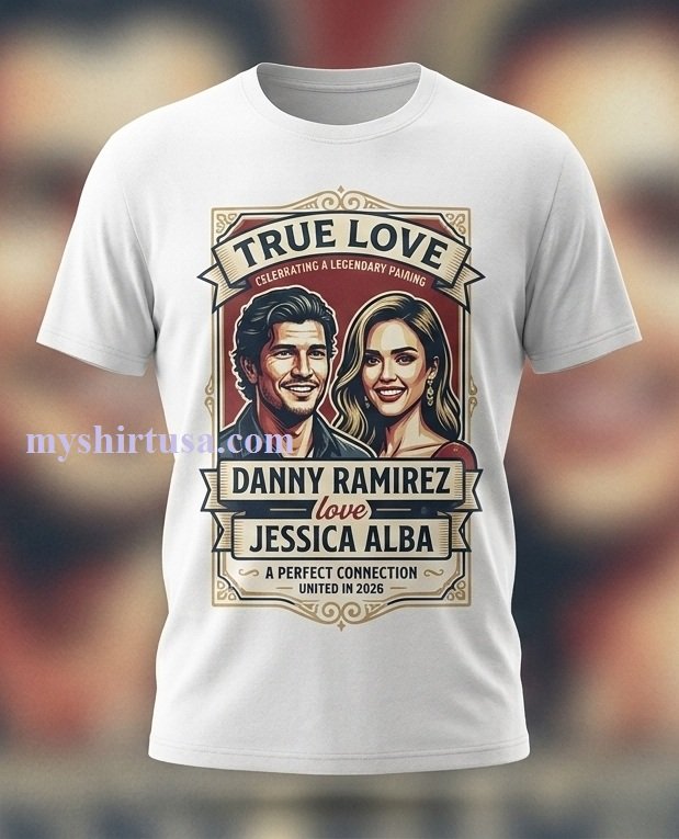Danny Ramirez love Jessica Alba t-shirt Danny Ramirez Love Jessica Alba T Shirt