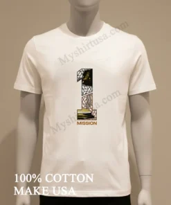 1 Mission funny america t-shirts