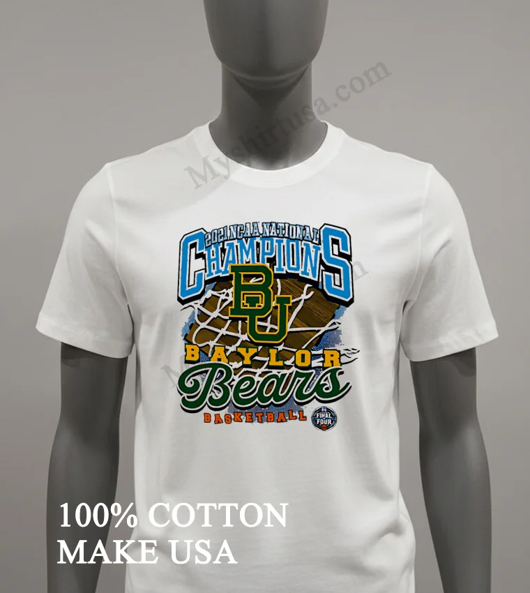 2021 Ncaa National Champions Baylor Bears Basketball Final Four Shirt White T Shirt 2