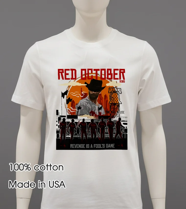 2025 Red Philadelphia Phillies October Revenge Is A Fools Bane T Shirt White T Shirt 2