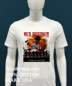 2025 Red Philadelphia Phillies October Revenge Is A Fool S Bane T Shirt