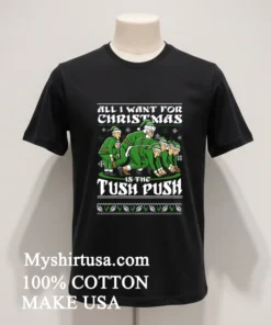 2026 All I Want For Christmas Tush Push Ugly Shirt