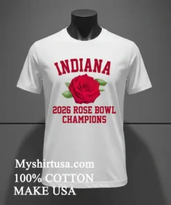 2026 Rose Bowl Champions Indiana Hoosiers Shirt