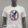 2026 World Champions Usa Owns Hockey Eagle Shirt White T Shirt 3