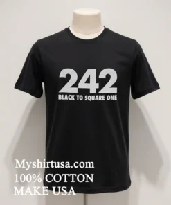 242 Black To Square One new t-shirt