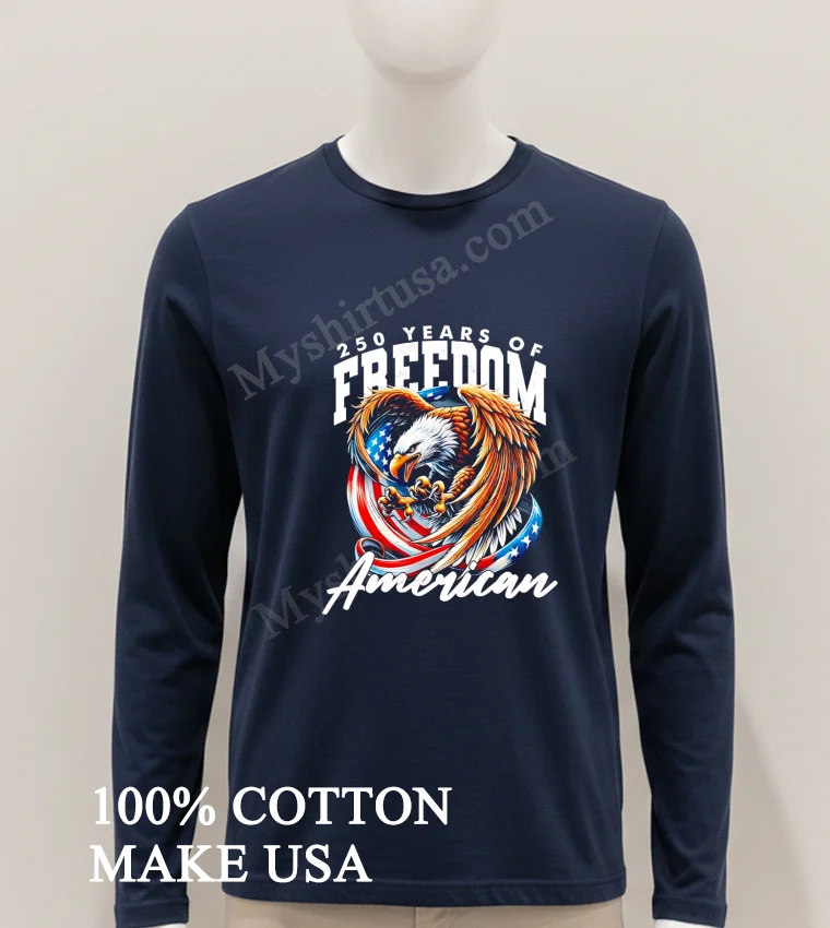 250 Years Of Freedom American Eagle And Flag Wings Shirt Hoodie Shirt