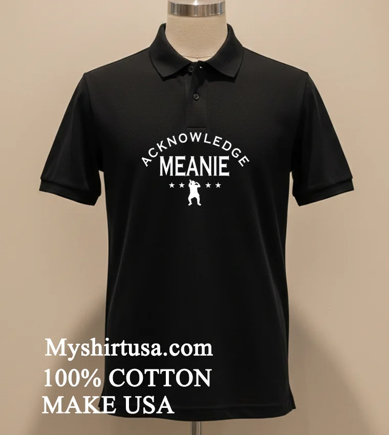 Acknowledge Meanie new t-shirt - balck-shirt Acknowledge Meanie Shirt Balck Shirt