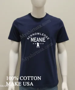 Acknowledge Meanie new t-shirt