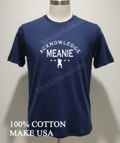 Acknowledge Meanie new t-shirt