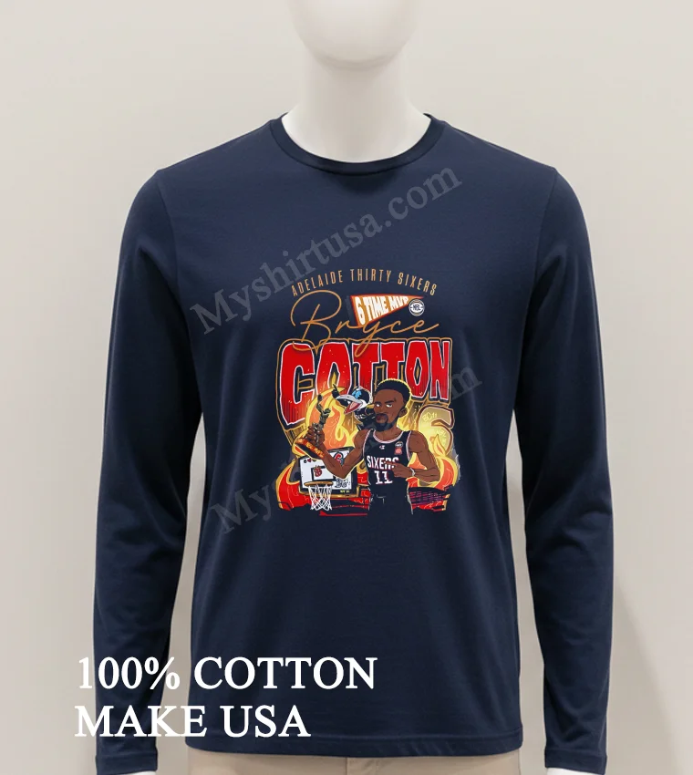 Adelaide Thirty Sixers Bryce Cotton 6 Time Mvp Basketball Shirt Hoodie Shirt