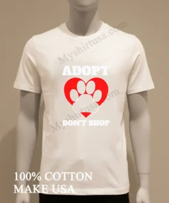 Adopt Don T Shop Dog Paw funny america t-shirts