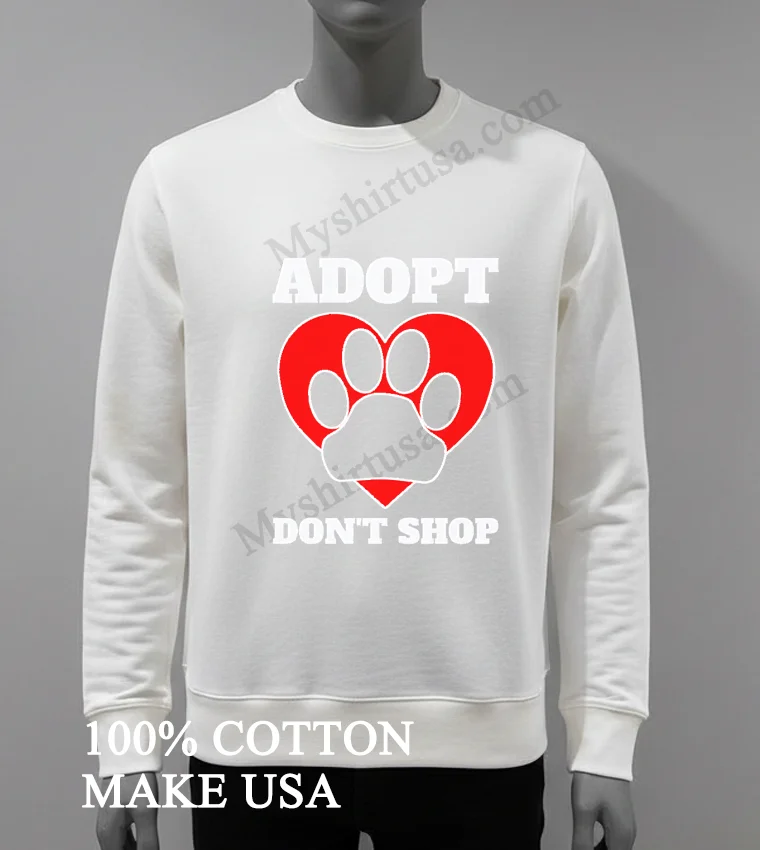 Adopt Dont Shop Dog Paw Shirt White T Shirt 3