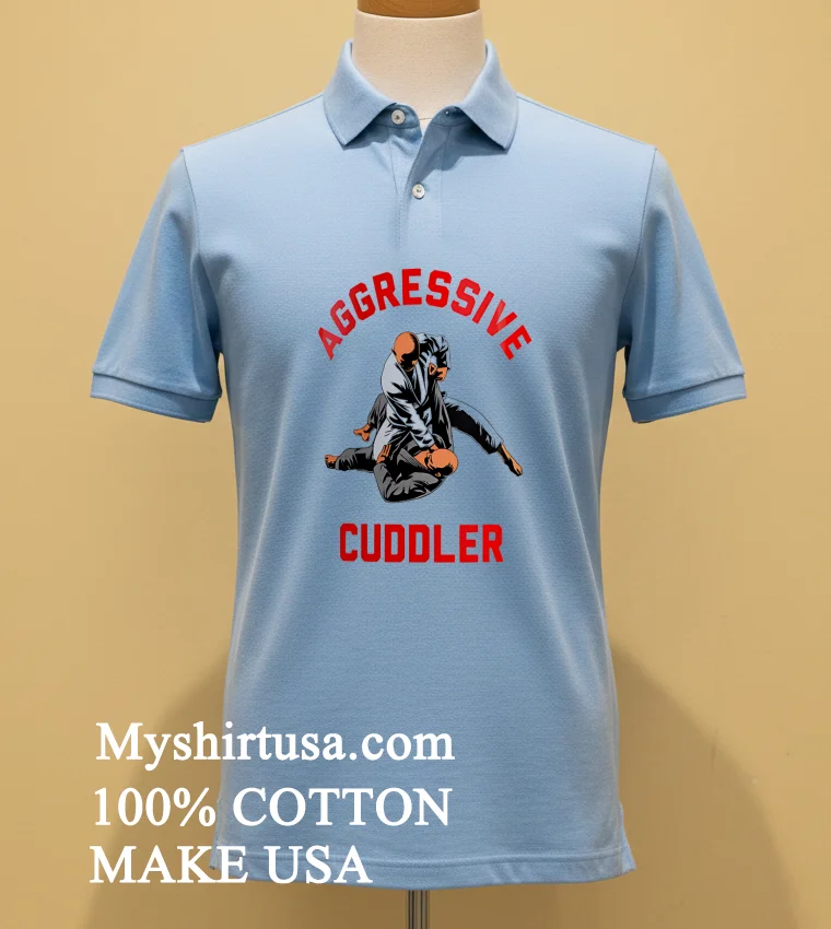 Aggressive Cuddler Shirt Blue Shirt