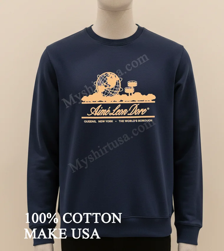 Aimé Leon Dore Queens New York Unisphere Landmark funny america t-shirts - long sleve shirt Aime Leon Dore Queens New York Unisphere Landmark Shirt Long Sleve Shirt