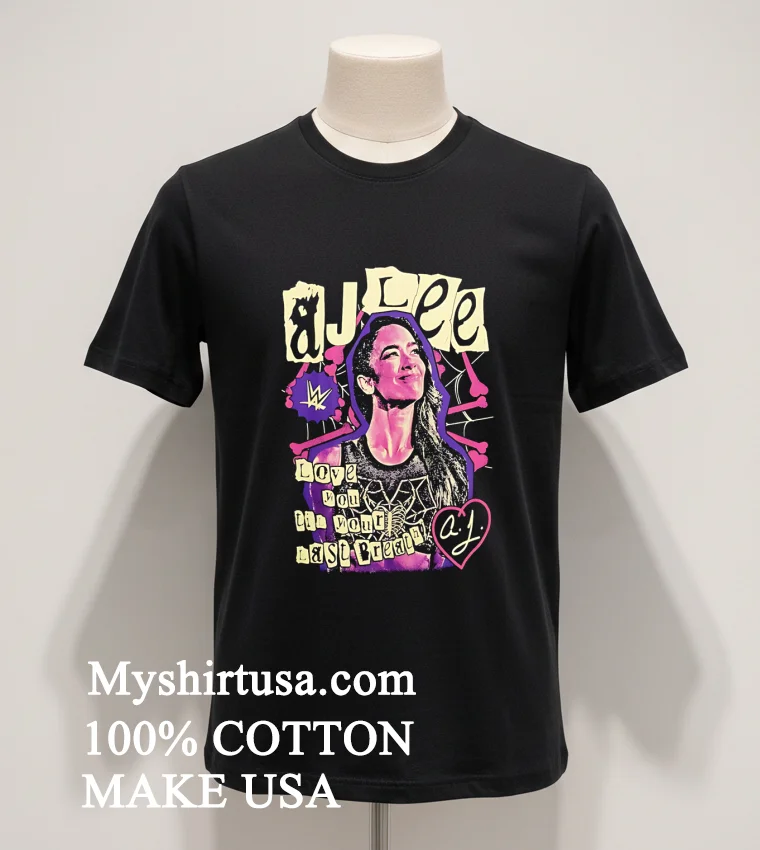 Aj Lee Love You Til Your Last Breath funny america t-shirts - balck-shirt Aj Lee Love You Til Your Last Breath Shirt Balck Shirt