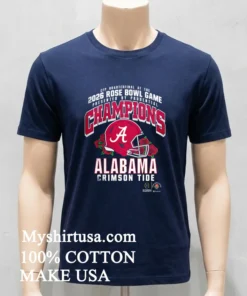 Alabama Crimson Tide Ncaa 2026 Rose Bowl Champions Shirt