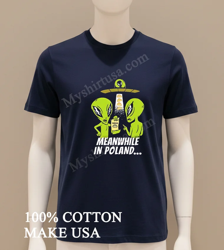 Alien Abduction Pierogi Polish Meanwhile In Poland Shirt Navy Shirt