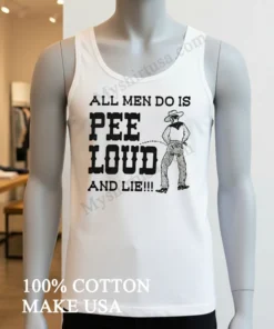 All Men Do Is Pee Loud And Lie funny america t-shirts