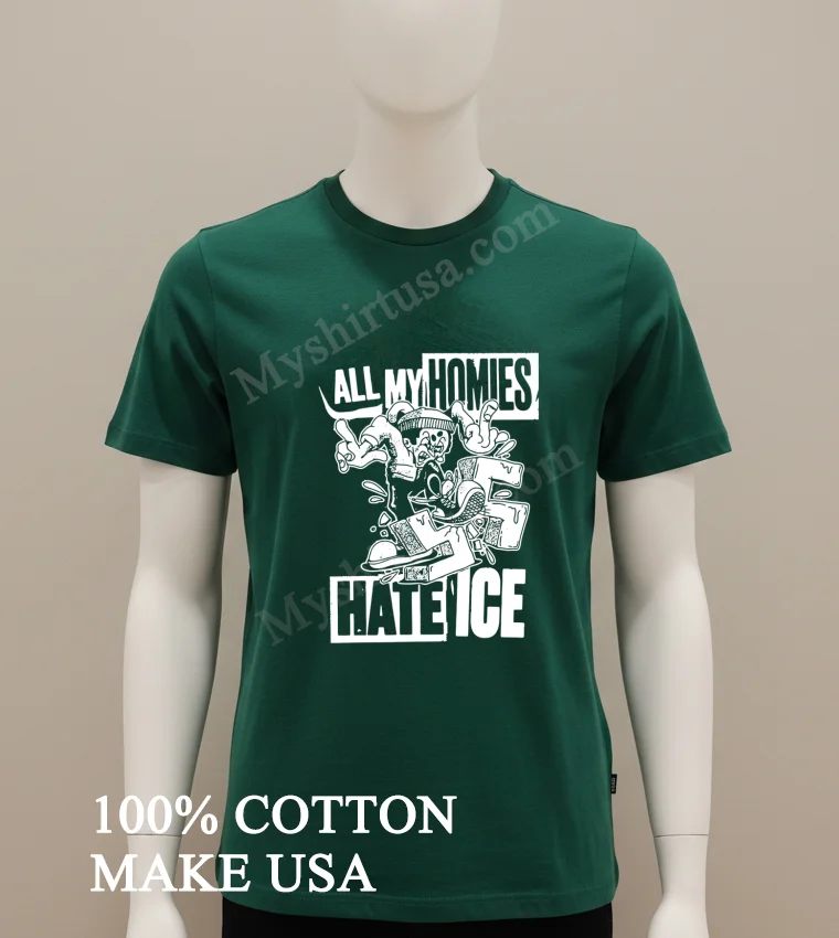 All My Homies Hate Ice Skateboarding Character Graffiti Graphic funny america t-shirts - green-shirt All My Homies Hate Ice Skateboarding Character Graffiti Graphic Shirt Green Shirt