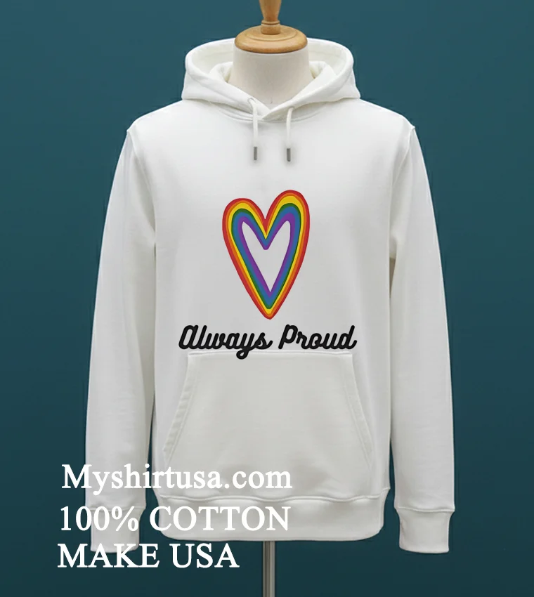 Always Proud Pride Rainbow Heart Shirt - white-t-shirt Always Proud Pride Rainbow Heart Shirt White T Shirt 1