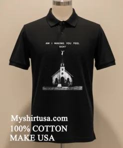 Am I Making You Feel Sick Retro Shirt