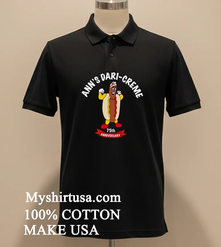 Anns Dari Creme 75Th Anniversary new t-shirt - balck-shirt Anns Dari Creme 75th Anniversary Shirt Balck Shirt