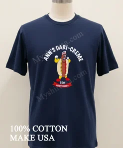 Anns Dari Creme 75Th Anniversary new t-shirt