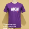 Are We Live Wdgaf Sunglasses Golf Logo Parody Shirt Purple Shirt