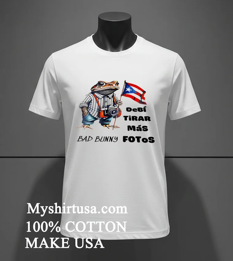 Bad Bunny Debi Tirar Mas Fotos Shirt White T Shirt 2