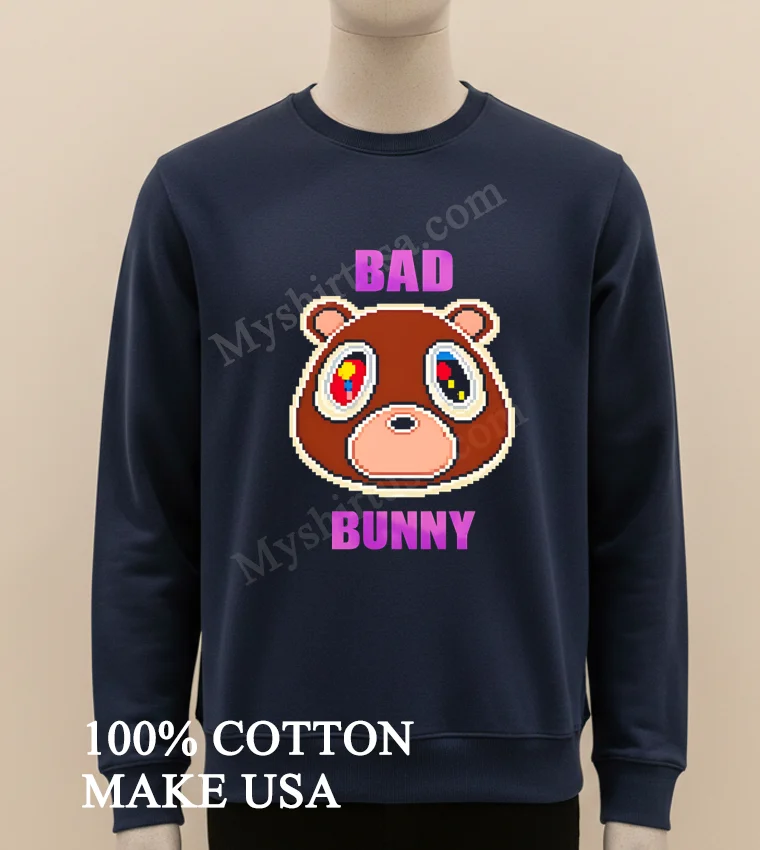 Bad Bunny Pixel Art Kanye West Dropout Bear Head funny america t-shirts - long sleve shirt Bad Bunny Pixel Art Kanye West Dropout Bear Head Shirt Long Sleve Shirt