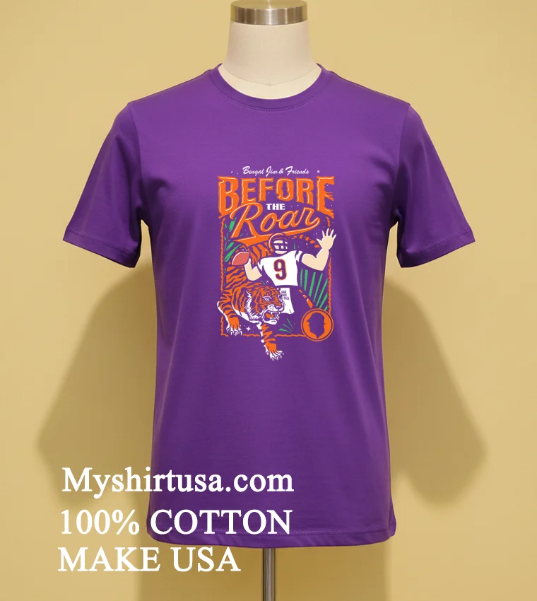 Bengal Jim And Friends Before The Roar Cincinnati Bengals Shirt Purple Shirt