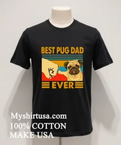 Best Pug Dad Ever Vintage new t-shirt