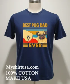 Best Pug Dad Ever Vintage new t-shirt