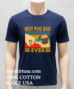 Best Pug Dad Ever Vintage new t-shirt