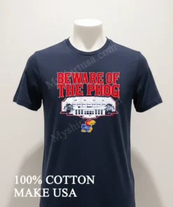 Beware Of The Phog Kansas Jayhawks Basketball Allen Fieldhouse funny america t-shirts