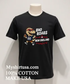 Big Roars In New England Patriots Dinosaur Cartoon Funny Shirt