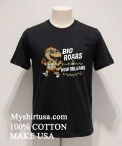 Big Roars In New Orleans Saints Dinosaur Cartoon Funny Shirt