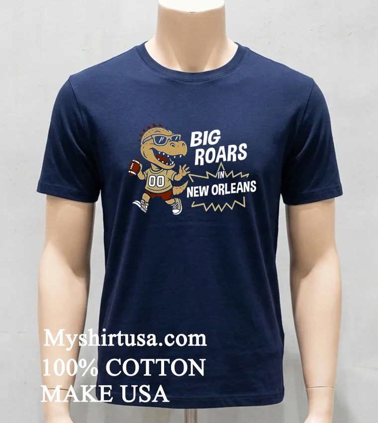 Big Roars In New Orleans Saints Dinosaur Cartoon Funny Shirt - navy-shirt Big Roars In New Orleans Saints Dinosaur Cartoon Funny Shirt Navy Shirt