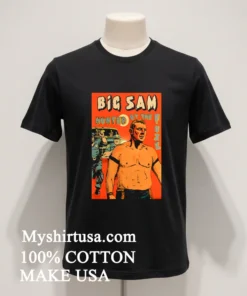 Big Sam Hunted By The Fuzz Retro Comic funny america t-shirts