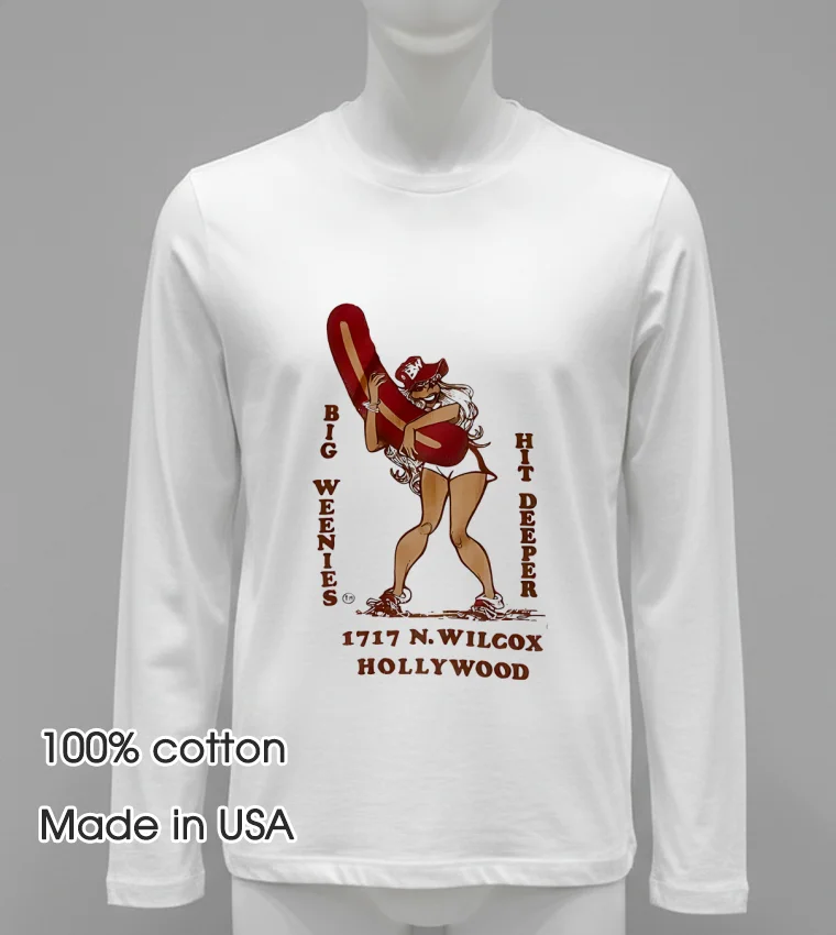 Big Weenies Hit Deeper 1717 N Wilcox Hollywood Vintage Shirt White T Shirt