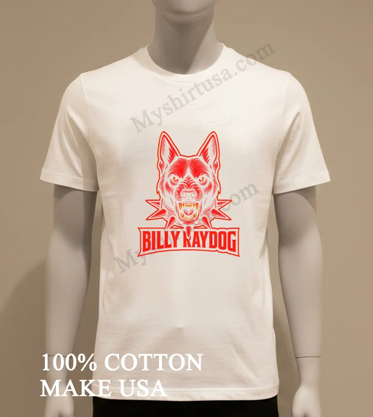Billy Ray Dog German Shepherd Shirt White T Shirt 2