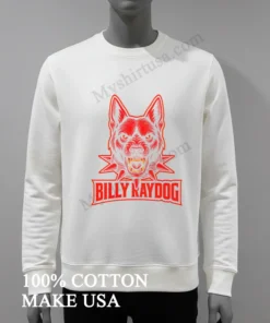 Billy Ray Dog German Shepherd funny america t-shirts