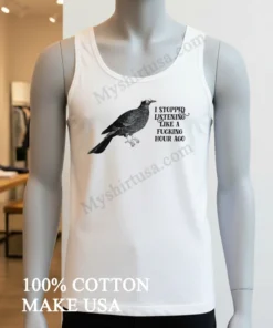 Bird I Stopped Listening Like A Fucking Hour Ago Shirt