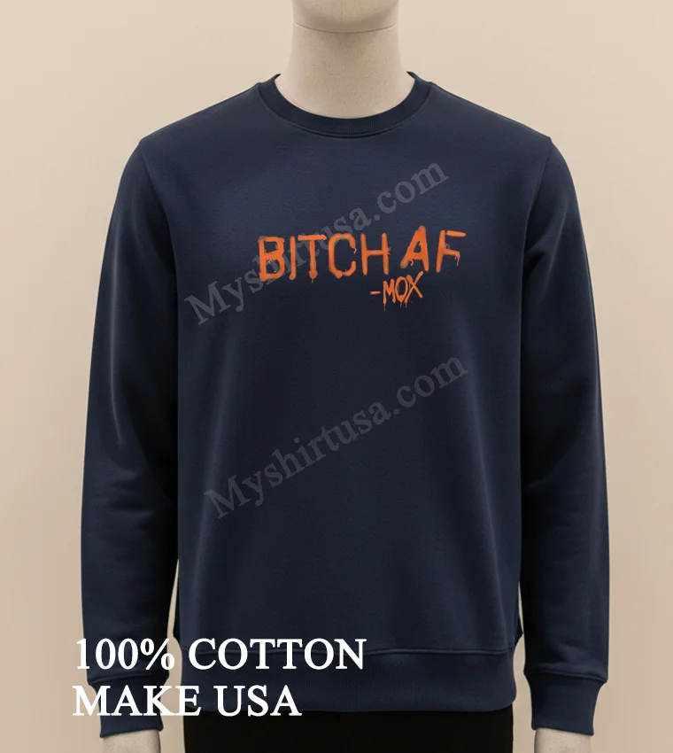 Bitch Af Mox Orange Spray Paint Graffiti Style Shirt Long Sleve Shirt 1