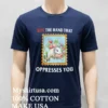 Bite The Hand That Oppresses You Shirt Navy Shirt