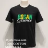 Bogan Science Yellow And Green Typography Design Shirt Balck Shirt