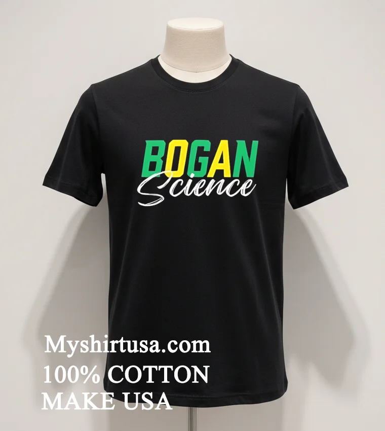 Bogan Science Yellow And Green Typography Design funny america t-shirts - balck-shirt Bogan Science Yellow And Green Typography Design Shirt Balck Shirt
