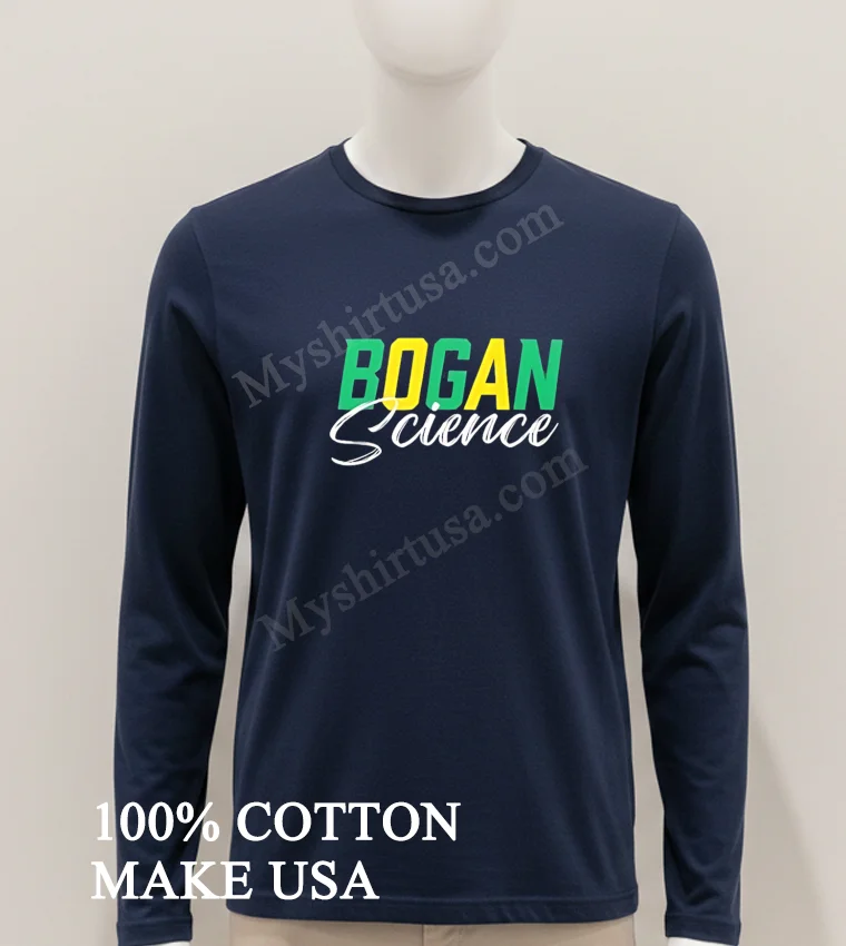 Bogan Science Yellow And Green Typography Design Shirt Hoodie Shirt 1