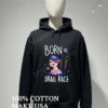 Born To Drag Race Shirt Hoodie Shirt
