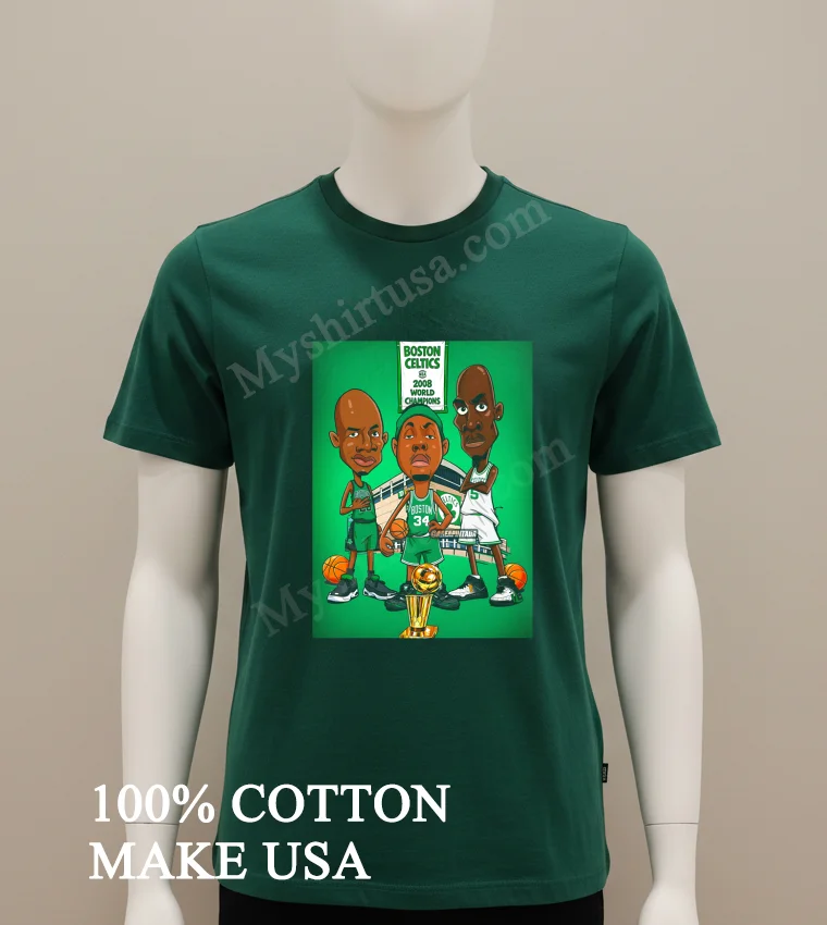 Boston Celtics Nba 2008 World Champions Ray Allen Paul Pierce Kevin Garnett funny america t-shirts - green-shirt Boston Celtics Nba 2008 World Champions Ray Allen Paul Pierce Kevin Garnett Shirt Green Shirt